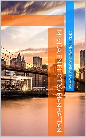 Mi vida en el otro Manhattan